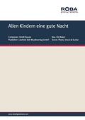 Cover: Allen Kindern eine gute Nacht - Lied der Zeit Musikverlag GmbH