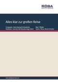 Cover: Alles klar zur gro&szlig;en Reise - Lied der Zeit Musikverlag GmbH