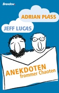 Cover: Anekdoten frommer Chaoten - Brendow