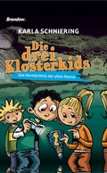 Cover: Die drei Klosterkids - Brendow