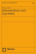 Cover: Statusverfahren nach &sect; 97 ArbGG - Nomos