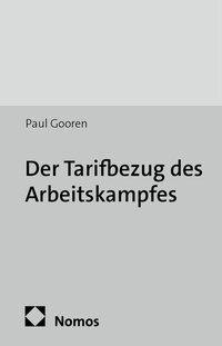 Abbildung von: Der Tarifbezug des Arbeitskampfes - Nomos