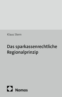 Abbildung von: Das sparkassenrechtliche Regionalprinzip - Nomos