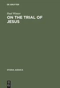 Cover: On the Trial of Jesus - De Gruyter