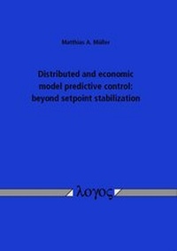 Enlarge image Cover: Distributed and economic model predictive control - Logos Berlin
