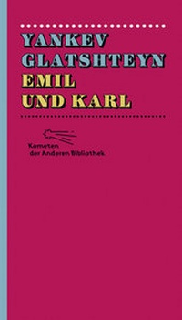 Abbildung von: Emil und Karl - AB - Die Andere Bibliothek