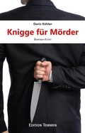 Cover: Knigge f&uuml;r M&ouml;rder - Edition Temmen e.K.