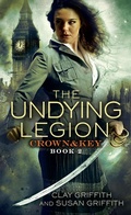 Cover: The Undying Legion: Crown & Key - Del Rey