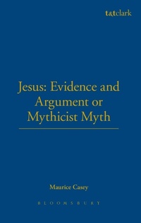 Bild: Jesus: Evidence and Argument or Mythicist Myths? - Continuum International Publishing Group Ltd.