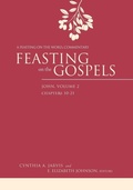 Cover: Feasting on the Gospels--John, Volume 2 - Westminster/John Knox Press,U.S.