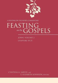 Enlarge image Cover: Feasting on the Gospels--John, Volume 2 - Westminster/John Knox Press,U.S.
