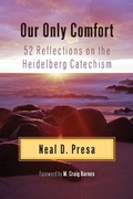 Cover: Our Only Comfort - Westminster/John Knox Press,U.S.