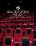 Cover: How Belfast Saw The Light - Tom Hughes