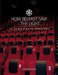 Enlarge image Cover: How Belfast Saw The Light - Tom Hughes