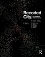 Cover: Recoded City - Routledge