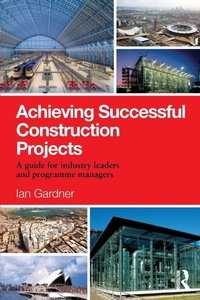 Enlarge image Cover: Achieving Successful Construction Projects - Routledge