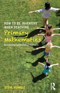 Enlarge image Cover: How to be Inventive When Teaching Primary Mathematics - Routledge