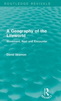 Cover: A Geography of the Lifeworld (Routledge Revivals) - Routledge