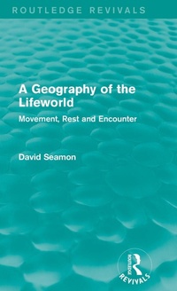 Enlarge image Cover: A Geography of the Lifeworld (Routledge Revivals) - Routledge