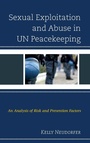 Cover: Sexual Exploitation and Abuse in UN Peacekeeping - Lexington Books