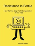 Cover: Resistance Is Fertile - Lulu.com
