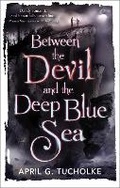 Cover: Between the Devil and the Deep Blue Sea - Faber & Faber