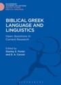 Cover: Biblical Greek Language and Linguistics - Bloomsbury Academic