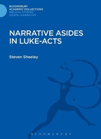 Abbildung von: Narrative Asides in Luke-Acts - Bloomsbury Academic