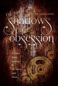Cover: Of Shadows and Obsession - Margaret K. McElderry Books