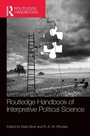 Cover: Routledge Handbook of Interpretive Political Science - Routledge