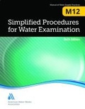 Cover: M12 Simplified Procedures for Water Examination - American Water Works Association,US