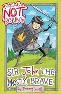 Cover: Sir John the (Mostly) Brave - Scholastic Press