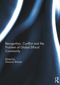Cover: Recognition, Conflict and the Problem of Global Ethical Community - Routledge