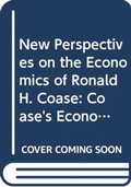 Cover: New Perspectives on the Economics of Ronald H. Coase - Routledge