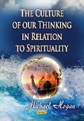 Cover: Culture of Our Thinking in Relation to Spirituality - Nova Science Publishers Inc