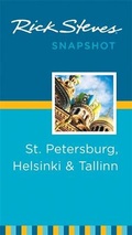 Cover: Rick Steves Snapshot St. Petersburg, Helsinki & Tallinn - Rick Steves