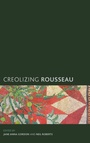 Cover: Creolizing Rousseau - Rowman & Littlefield International