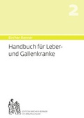 Cover: Bircher-Benner Handbuch 2 f&uuml;r Leber- und Gallenkranke - Bircher-Benner