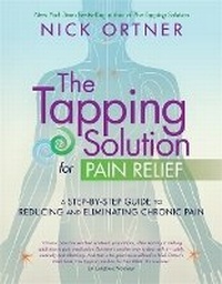 Enlarge image Cover: The Tapping Solution for Pain Relief - Hay House UK Ltd