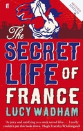 Cover: The Secret Life of France - Faber & Faber