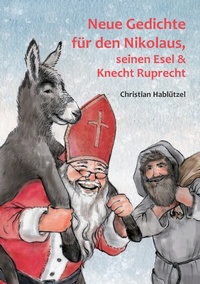 Abbildung von: Neue Gedichte für den Nikolaus, seinen Esel und Knecht Ruprecht - BoD - Books on Demand