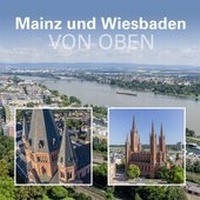Abbildung von: Mainz und Wiesbaden von oben - Beleke