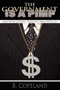 Enlarge image Cover: The Government Is A Pimp - Lulu.com