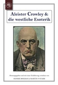 Cover: Aleister Crowley & die westliche Esoterik - Edition Roter Drache