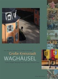 Cover: Gro&szlig;e Kreisstadt Wagh&auml;usel - verlag regionalkultur