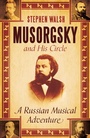 Cover: Musorgsky and His Circle - Faber & Faber