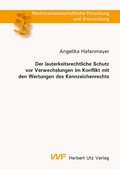 Cover: Der lauterkeitsrechtliche Schutz vor Verwechslungen im Konflikt mit den Wertungen des Kennzeichenrechts - utzverlag