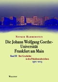 Cover: Die Johann Wolfgang Goethe-Universit&auml;t Frankfurt am Main - Wallstein