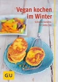 Cover: Vegan kochen im Winter - Gr&auml;fe und Unzer