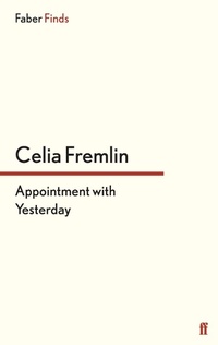 Enlarge image Cover: Appointment with Yesterday - Faber & Faber